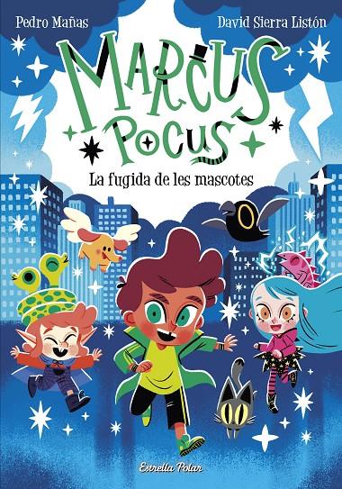 La fugida de les mascotes (Marcus Pocus; 5) | 9788413896168 | Pedro Mañas ; David Sierra Listón