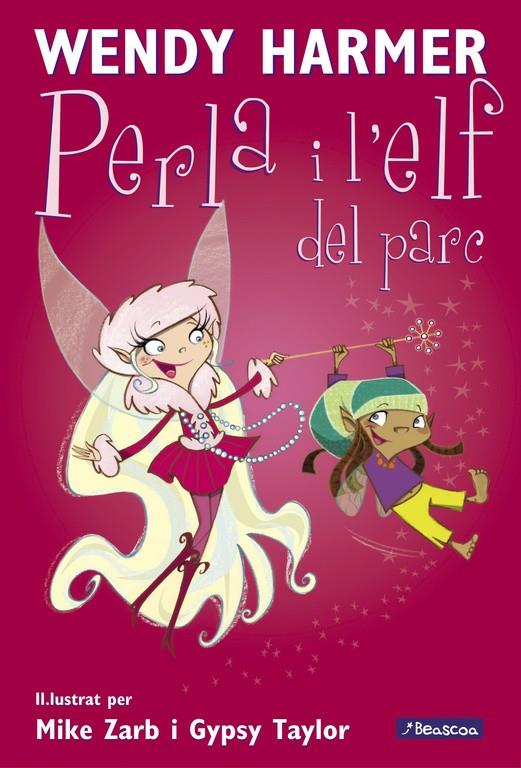 La Perla i l'elf del parc | 9788448823207 | Wendy Harmer ; Mike Zarb ; Gysy Taylor