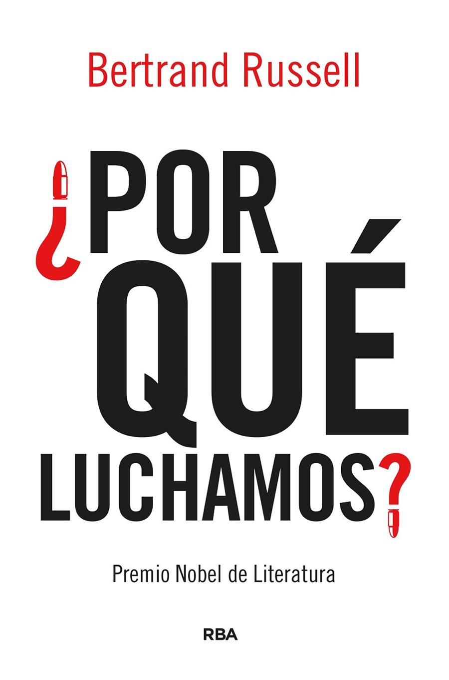 ¿Por qué luchamos? | 9788491879923 | Bertrand Russell