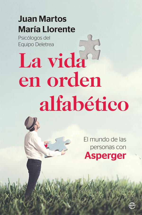 La vida en orden alfabético | 9788491645924 | Juan Martos Pérez ; Maria Llorente Comí