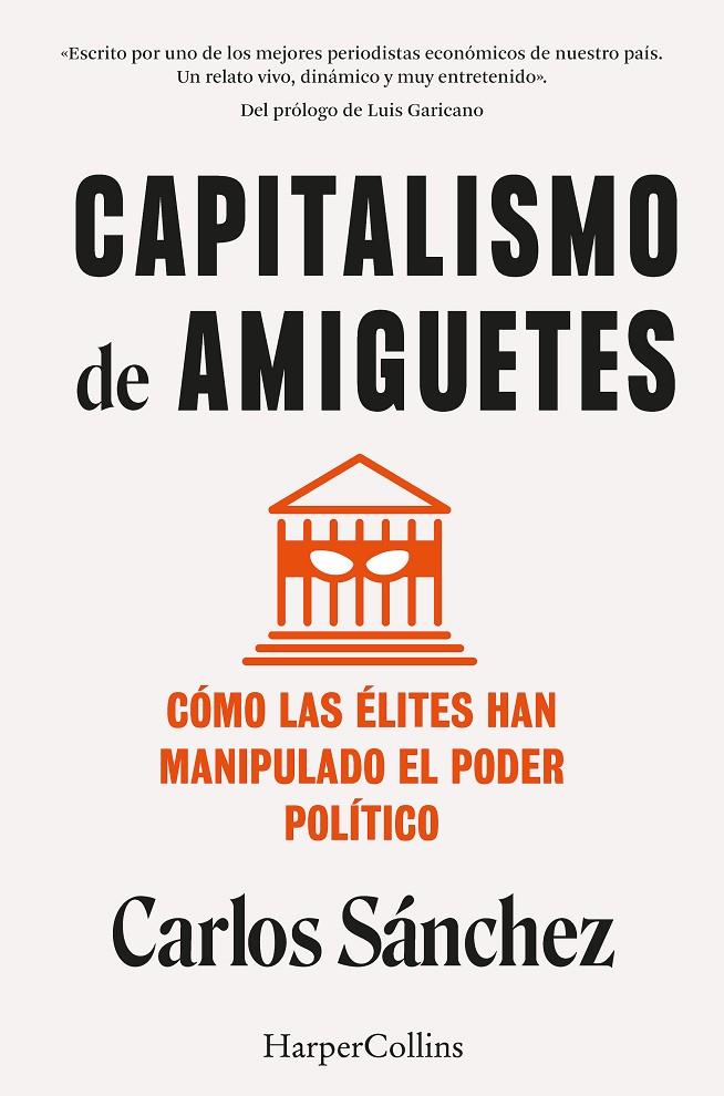 Capitalismo de amiguetes | 9788410021822 | Carlos Sánchez