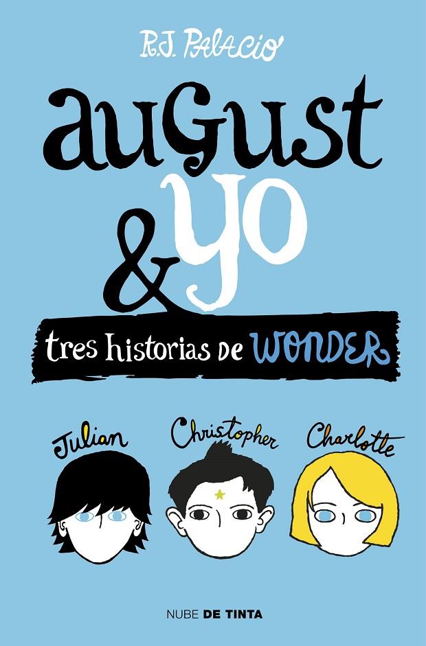 August y yo : tres historias Wonder | 9788415594987 | R.J. Palacio