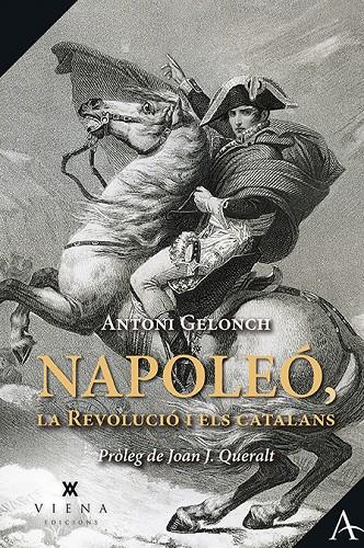 Napoleó :  la Revolució i els catalans | 9788417998738 | Antoni Gelonch