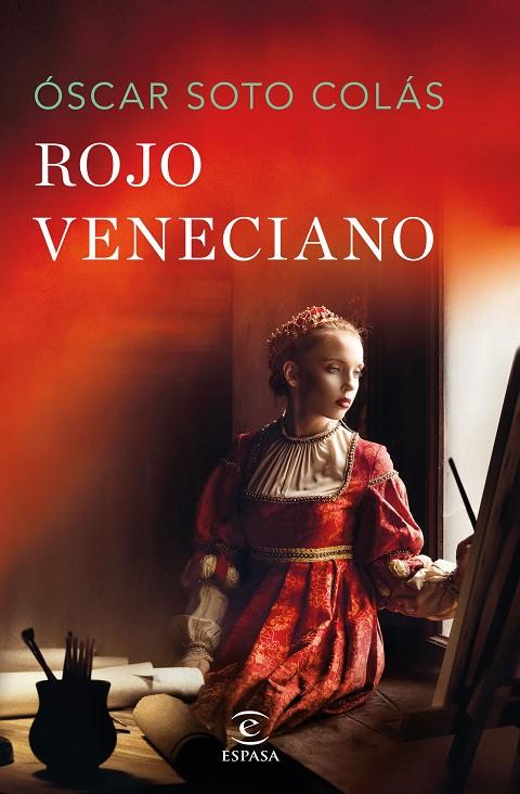 Rojo veneciano | 9788467067248 | Óscar Soto Colás