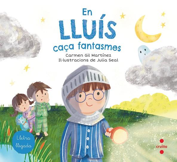 En Lluís caça fantasmes | 9788466147798 | Carmen Gil Martínez ; Julia Seal