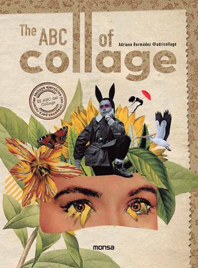 The ABC of collage (bilingüe castellà - anglès) | 9788417557669 | Adriana Bermúdez