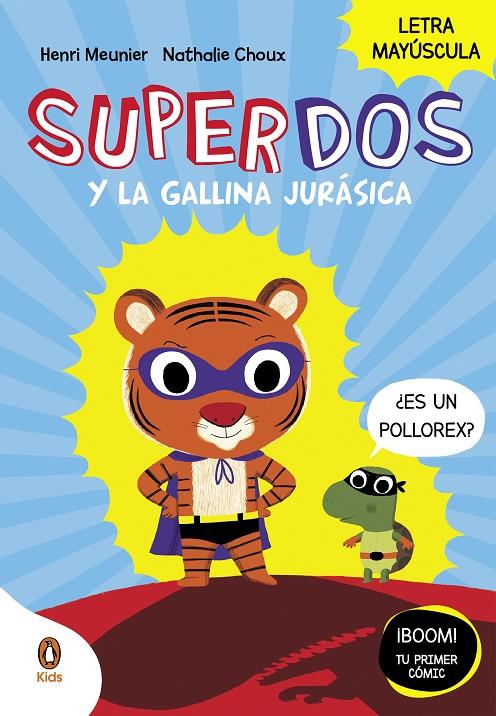 SuperDos y la gallina jurásica | 9788419511027 | Henry Meunier ; Nathalie Choux