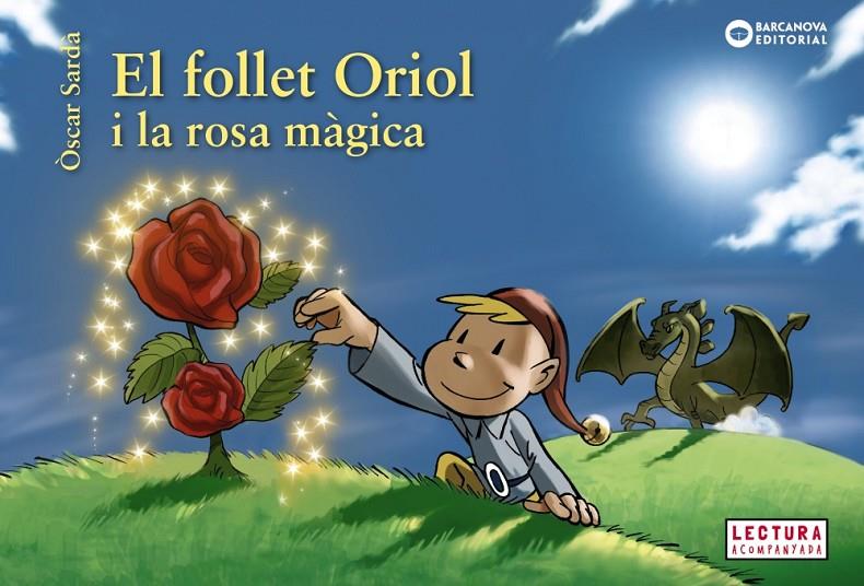 El follet Oriol i la rosa màgica | 9788448946524 | Òscar Sardà