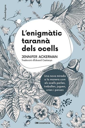 L'enigmàtic tarannà dels ocells | 9788413560472 | Jennifer Ackerman