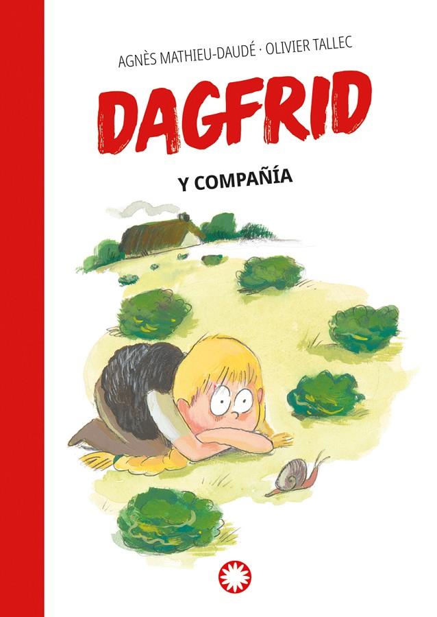 Dagfrid y compañía (Dagfrid; 3) | 9788419401687 | Agnès Mathieu-Daudé ; Olivier Tallec