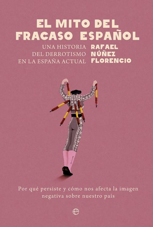 El mito del fracaso español | 9788413847276 | Rafael Núñez Florencio