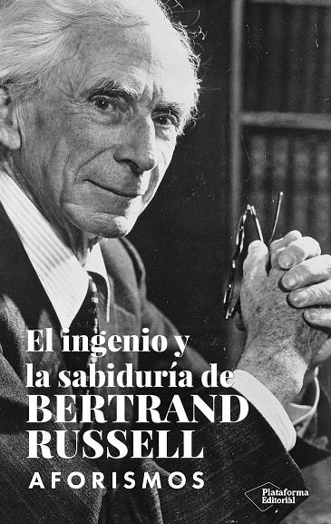 El ingenio y la sabiduría de Bertrand Russell : aforismos | 9788419655110 | Bertrand Russell