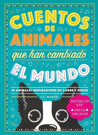 Cuentos de animales que han cambiado el mundo | 9788418538735 | G.L. Marvel ; Marcelo E. Mazzanti ; Mar Guixé