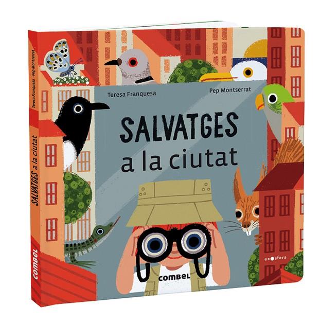 Salvatges a la ciutat | 9788491018414 | Teresa Franquesa ; Pep Montserrat