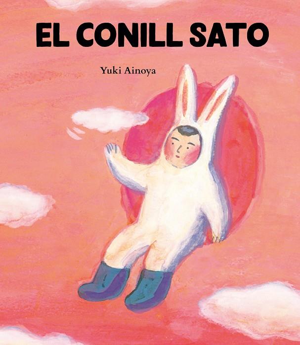 El conill Sato | 9788416427604 | Yuki Ainoya