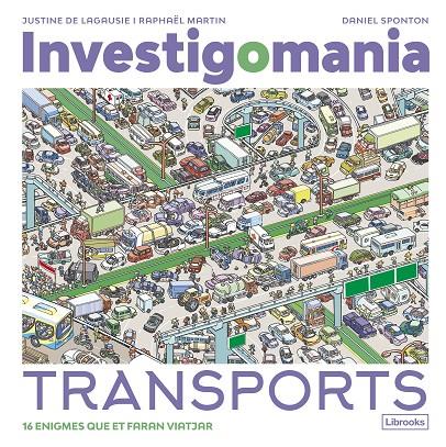 Investigomania : transports | 9788412860016 | Justine de Lagausie ; Raphaël Martin ; Daniel Sponton