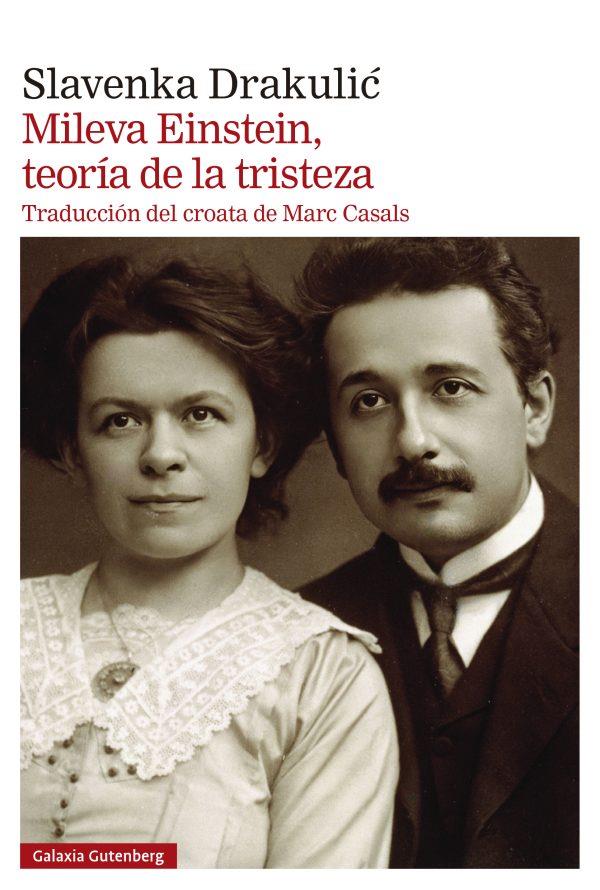 Mileva Einstein, teoría de la tristeza | 9788419738561 | Slavenka Drakulic