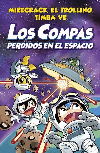 Los Compas perdidos en el espacio (Los Compas; 5) | 9788427048348 | Mikecrack ; El Trollino ; Timba Vk