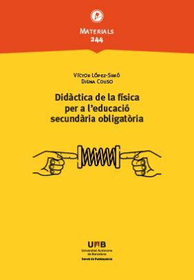 Didàctica de la física per a l’educació secundària obligatòria | 9788419333810 | Digna Couoso ; Víctor López-Simó