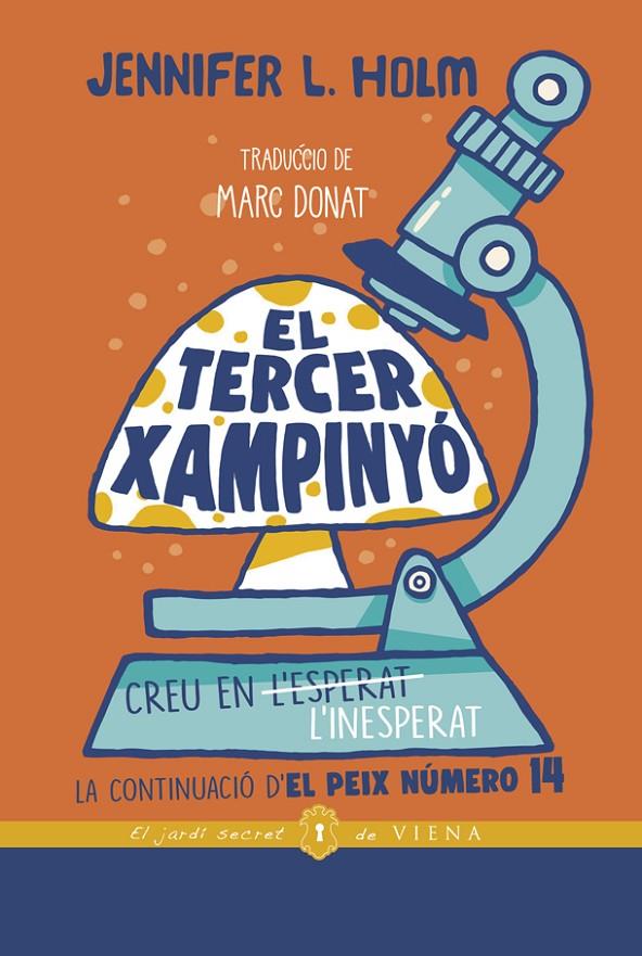 El tercer xampinyó (El peix número 14; 2) | 9788418908255 | Jennifer L. Holm