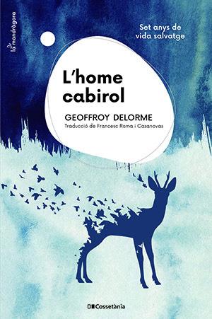 L'home cabirol | 9788413561943 | Geoffroy Delorme