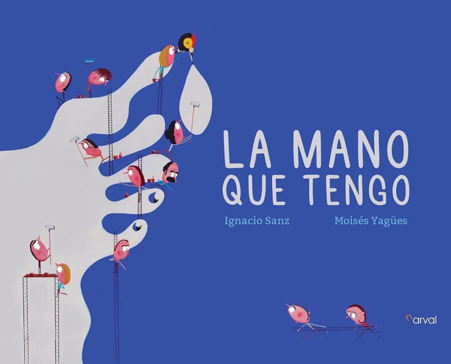 La mano que tengo | 9788412425796 | Ignacio Sanz ; Moisés Yagües