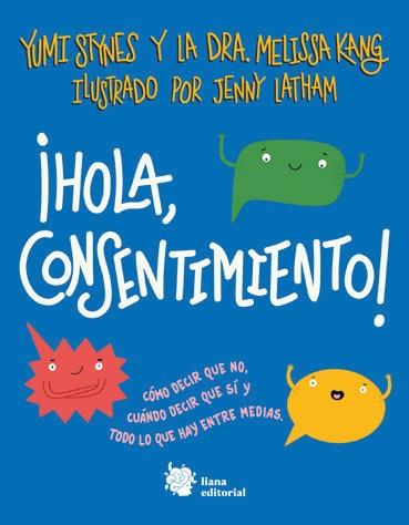 ¡Hola, consentimiento! | 9788412309164 | Yumi Stynes ; Melissa Kang ; JennY Latham