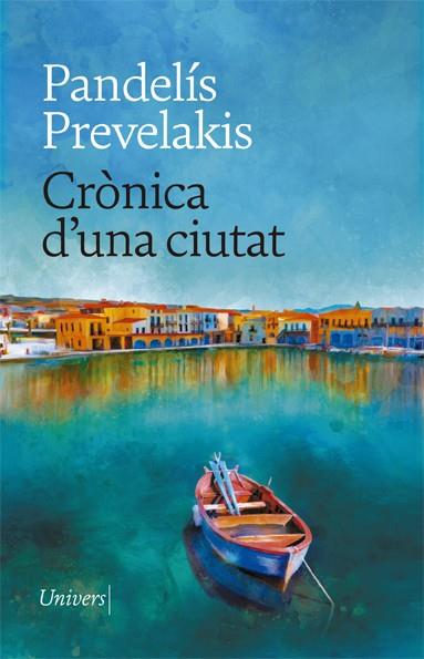 Crònica d'una ciutat | 9788418375767 | Pandelis Prevelakis