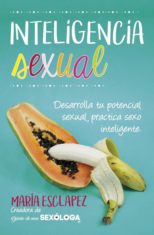 Inteligencia sexual | 9788416002856 | María Esclapez