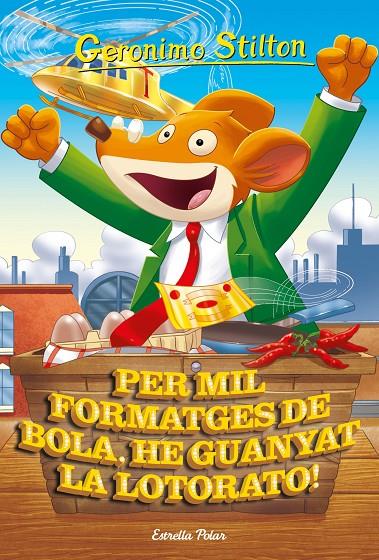 Per mil formatges de bola, he guanyat la Lotorato! | 9788413891040 | Geronimo Stilton