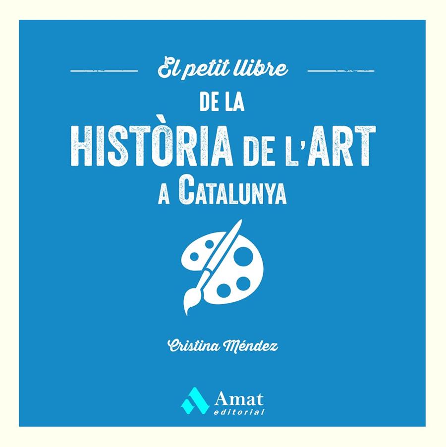 El petit llibre de la història de l'art a Catalunya | 9788419870568 | Cristina Méndez