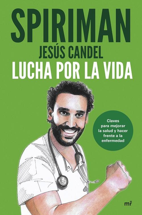 Lucha por la vida | 9788427051195 | Jesús Candel (Spiriman Yeah!)