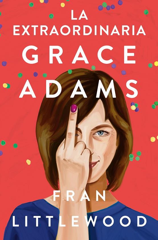 La extraordinaria Grace Adams | 9788491296645 | Fran Littlewood