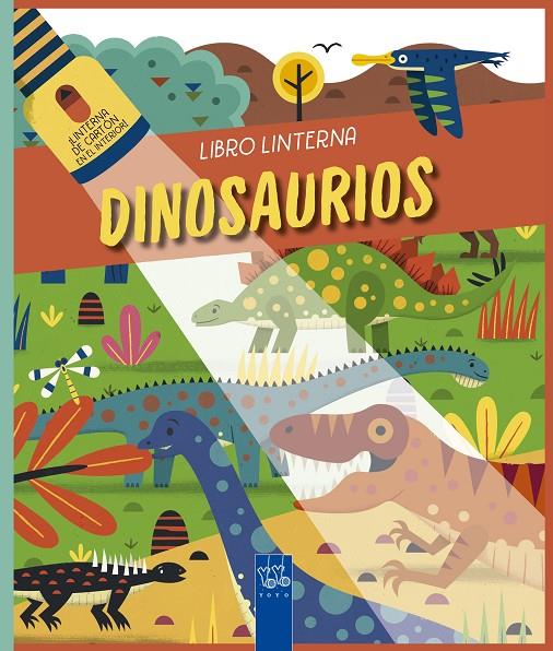 Dinosaurios : libro linterna | 9788408245247