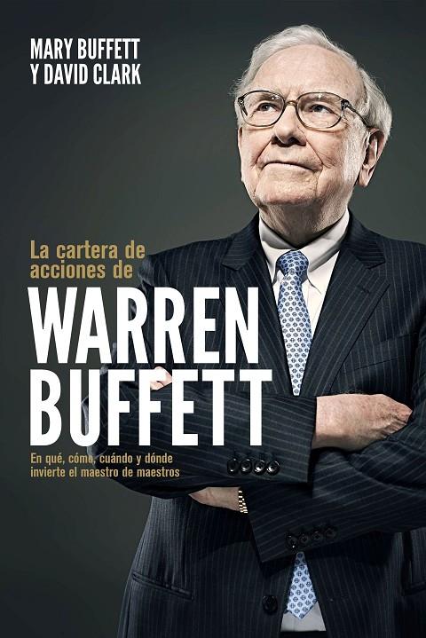 La cartera de acciones de Warren Buffett | 9788498755084 | Mary Buffett ; David Clark