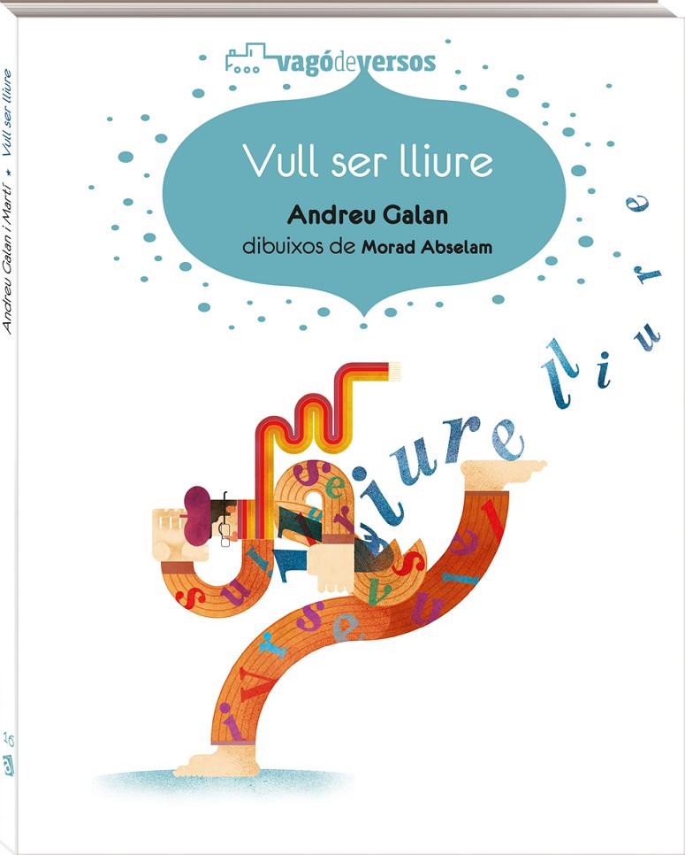 Vull ser lliure | 9788417497279 | Andreu Galan Martí