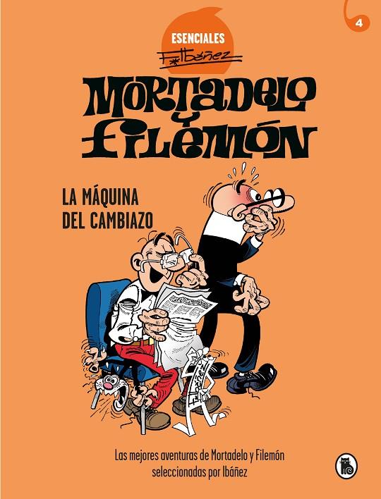 Mortadelo y Filemón : La máquina del cambiazo | 9788402424211 | Francisco Ibáñez