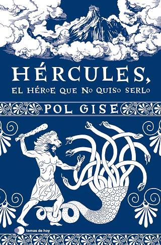 Hércules, el héroe que no quiso serlo | 9788419812063 | Pol Gise