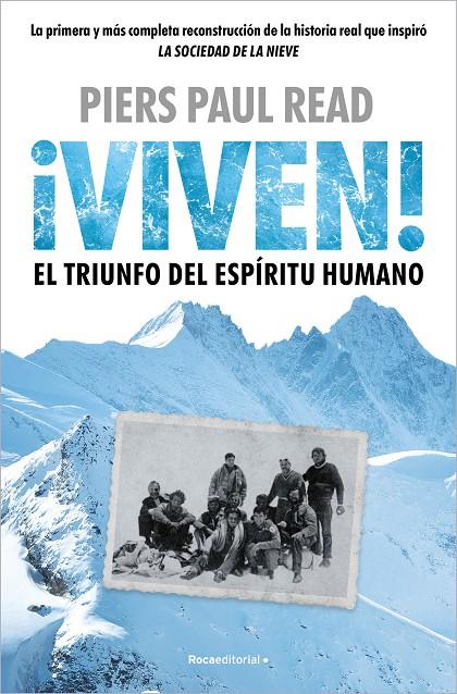 ¡Viven! : el triunfo del espíritu humano | 9788410096486 | Piers Paul Read