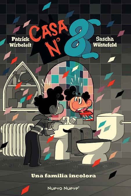 Casa nº 8 : Una familia incolora | 9788419148933 | Patrick Wirbeleit ; Sascha Wüstefeld