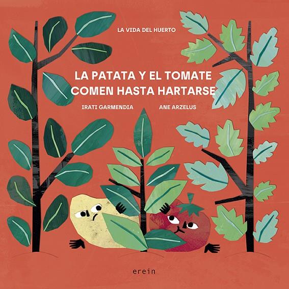 La patata y el tomate comen hasta hartarse | 9788491097716 | Irati Garmendia ; Ane Arzelus