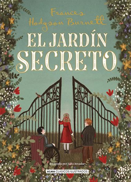 El jardín secreto | 9788418933738 | Frances Hodgson Burnett ; Júlia Amador