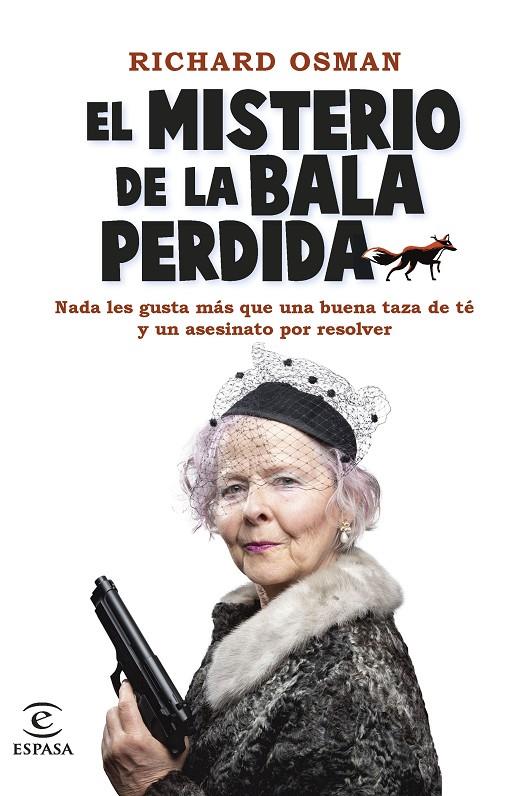 El misterio de la bala perdida (El Club del Crimen de los Jueves; 3) | 9788467067088 | Richard Osman