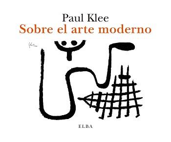 Sobre el arte moderno | 9788412200942 | Paul Klee