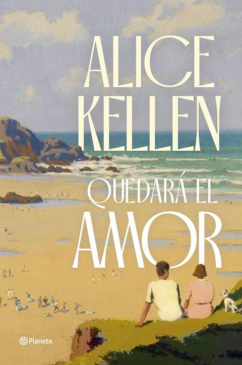 Quedará el amor | 9788408291275 | Alice Kellen