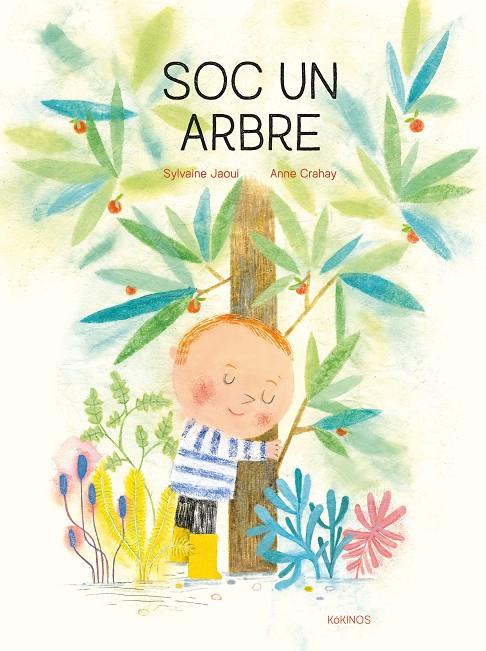 Soc un arbre | 9788417742546 | Sylvaine Jaoui ; Anne Crahay