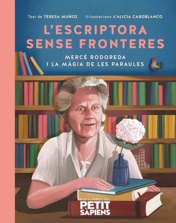 L'escriptora sense fronteres | 9788416774791 | Teresa Muñoz ; Alicia Caboblanco