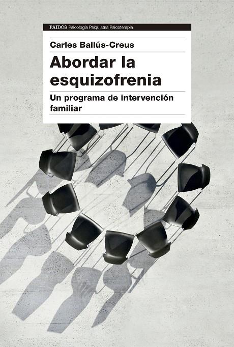 Abordar la esquizofrenia | 9788449342820 | Carles Ballús Creus