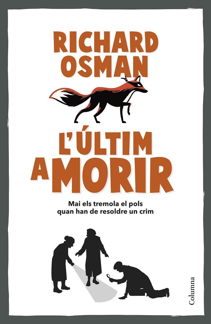 L'últim a morir (El club del Crim dels Dijous; 4) | 9788466431101 | Richard Osman