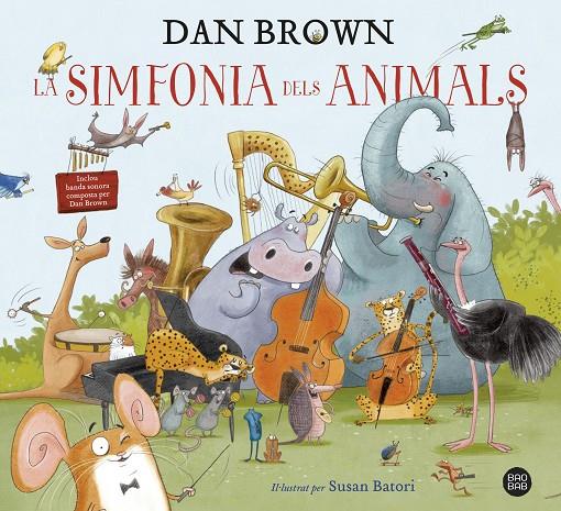 La simfonia dels animals | 9788418134913 | Dan Brown ; Susan Batori